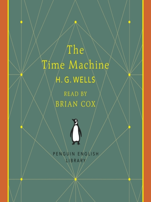 Title details for The Time Machine by H. G. Wells - Available